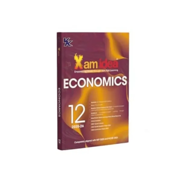 Xam idea Class 12 Economics (2025–26) | CBSE Board | Crux Notes, Topper’s Answers & Case-Based Practice