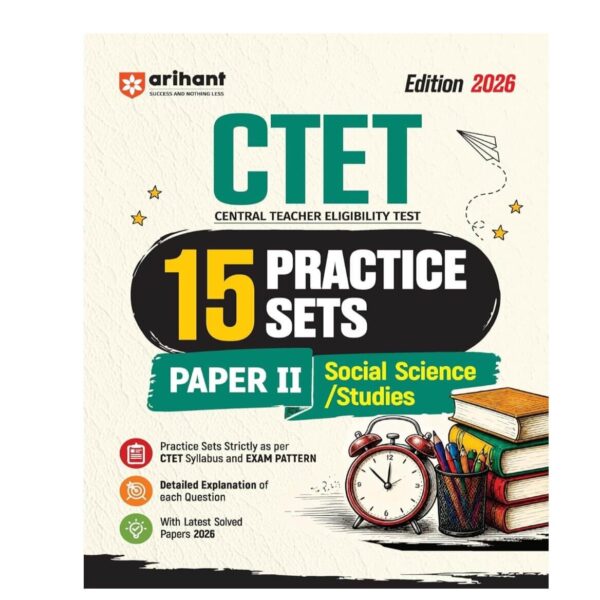 Arihant CTET 2026 15 Practice Sets Paper 2 (Class 6-8) Social Science/ Studies
