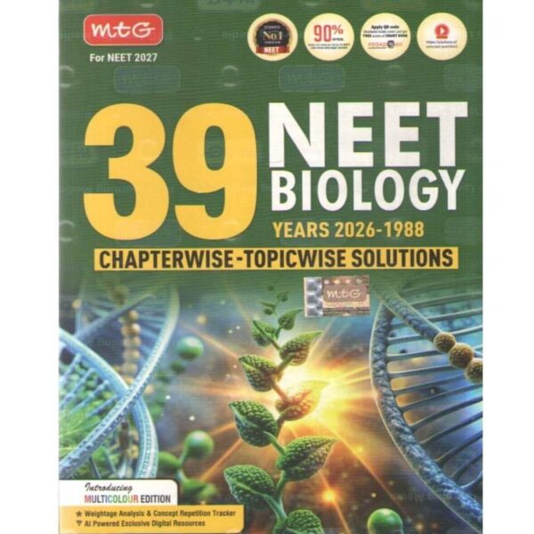 MTG 39 NEET BIOLOGY YEARS 1988 - 2026, CHAPTERWISE - TOPICWISE SOLUTIONS [FOR NEET 2027]