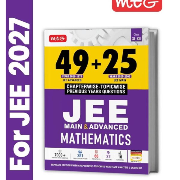 MTG 49 + 25 Years (2026-2002) JEE Main and Advanced (2026-1978) PYQ Book Mathematics | Chapter-wise Topic-wise Solved Papers