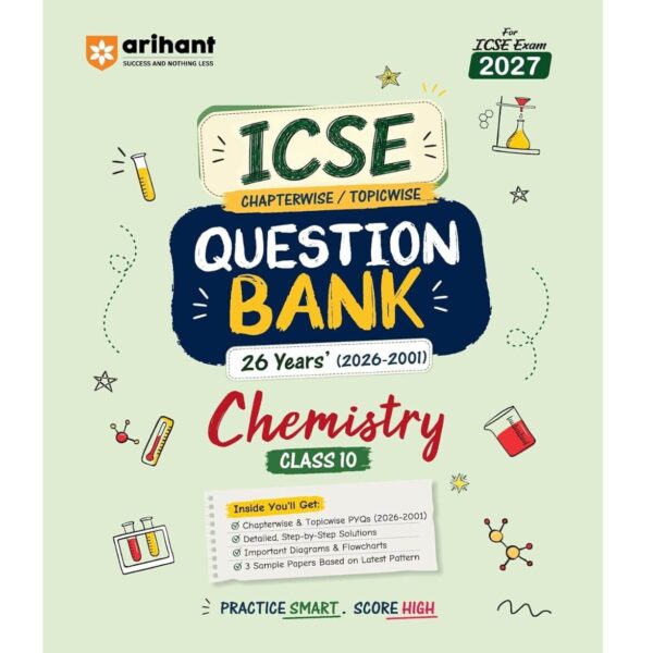 Arihant ICSE Question Bank Class 10 Chemistry for 2027 Exam | 26 Years Chapterwise & Topicwise PYQs